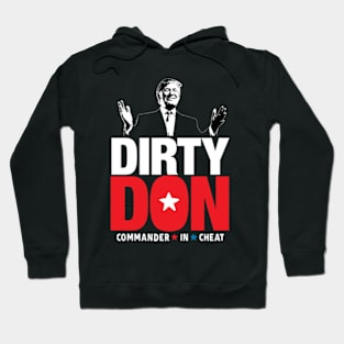 Dirty Don Hoodie